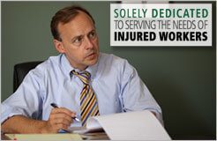 Solely Dedicated to Serving the Needs of Injured Workers