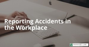reporting accidents in the workplace